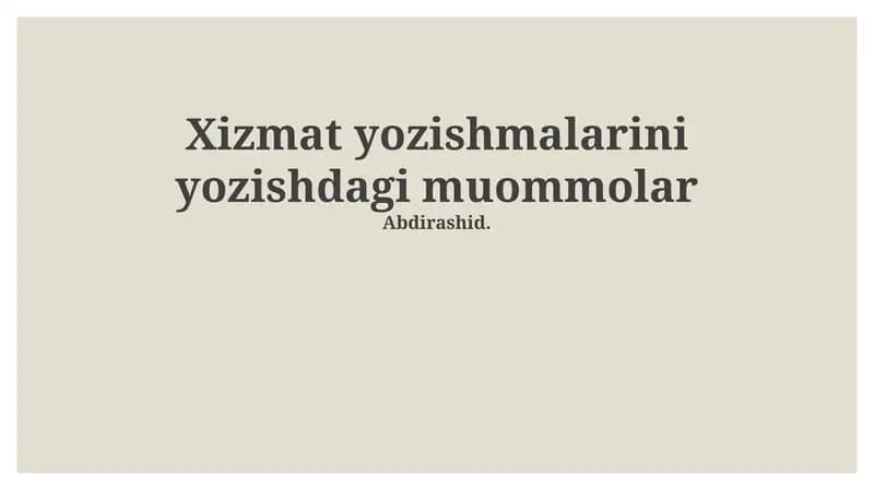 Xizmat yozishmalarini yozishdagi muommolar