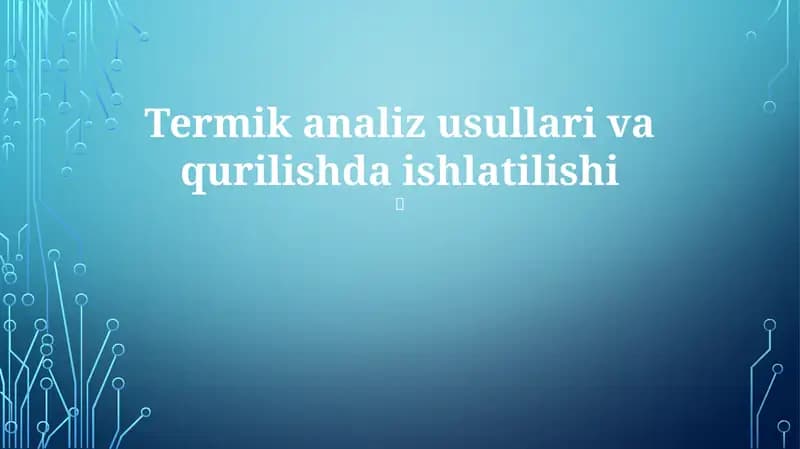Termik analiz usullari va qurilishda ishlatilishi