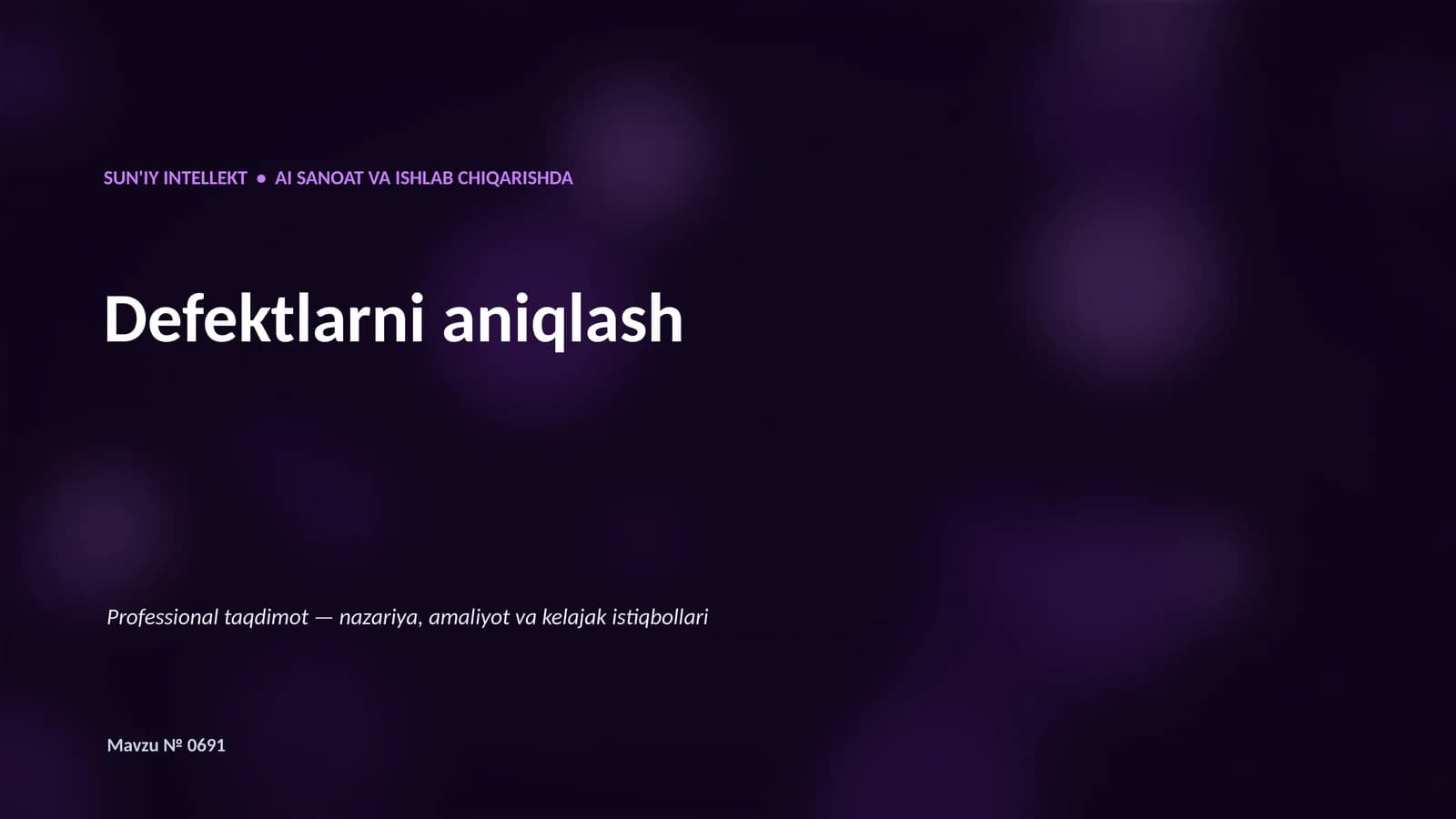 SUN'IY INTELLEKT • AI SANOAT VA ISHLAB CHIQARISHDA
