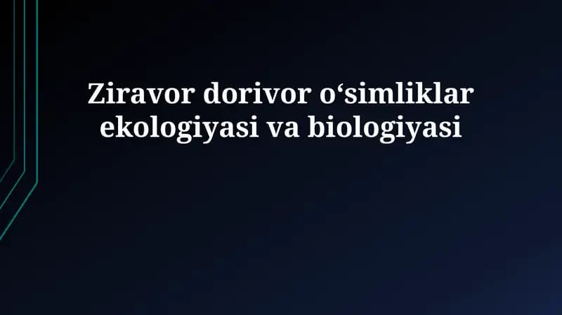 Ziravor dorivor oʻsimliklar ekologiyasi va biologiyasi