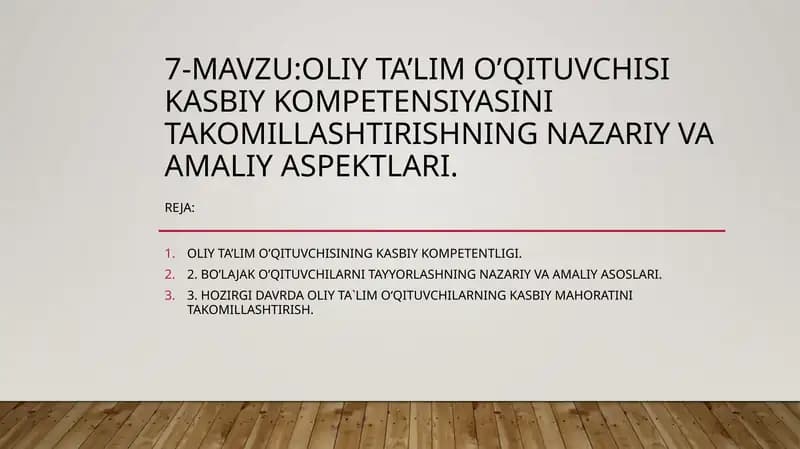 OLIY TA’LIM O’QITUVCHISI KASBIY KOMPETENSIYASINI TAKOMILLASHTIRISHNING NAZARIY VA AMALIY ASPEKTLARI