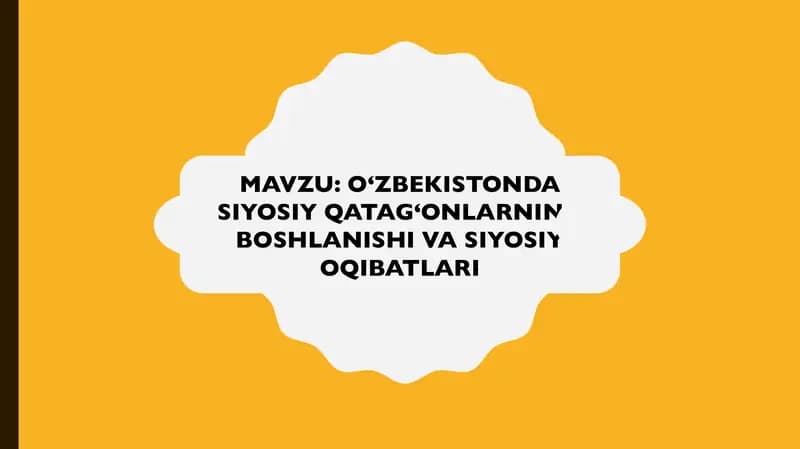O‘ZBEKISTONDA SIYOSIY QATAG‘ONLARNING BOSHLANISHI VA SIYOSIY OQIBATLARI