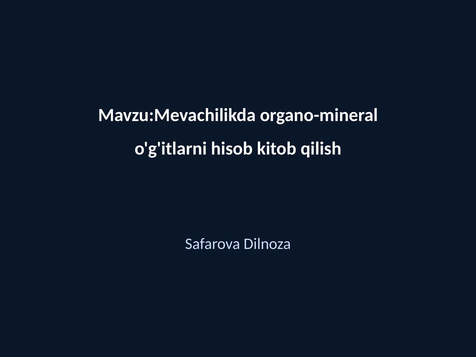 Mevachilikda organo-mineral o'g'itlarni hisob kitob qilish