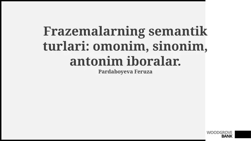 Frazemalarning semantik turlari