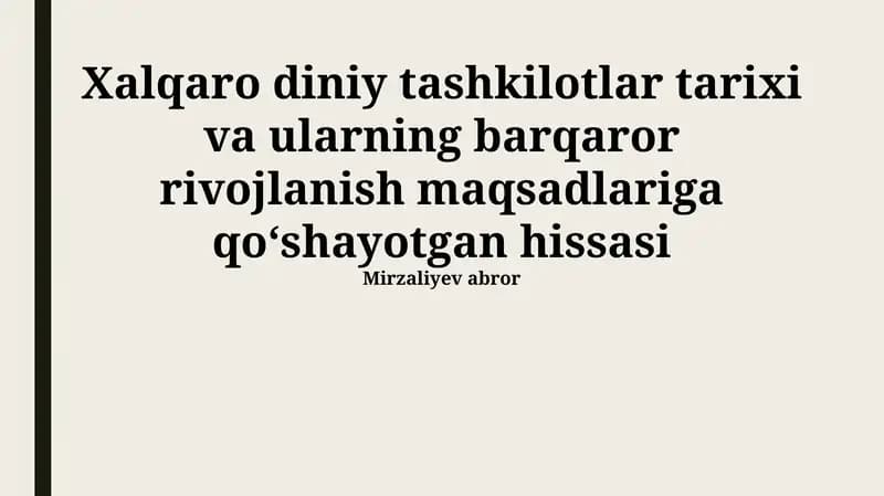 Xalqaro diniy tashkilotlar tarixi va ularning barqaror rivojlanish maqsadlariga qo‘shayotgan hissasi