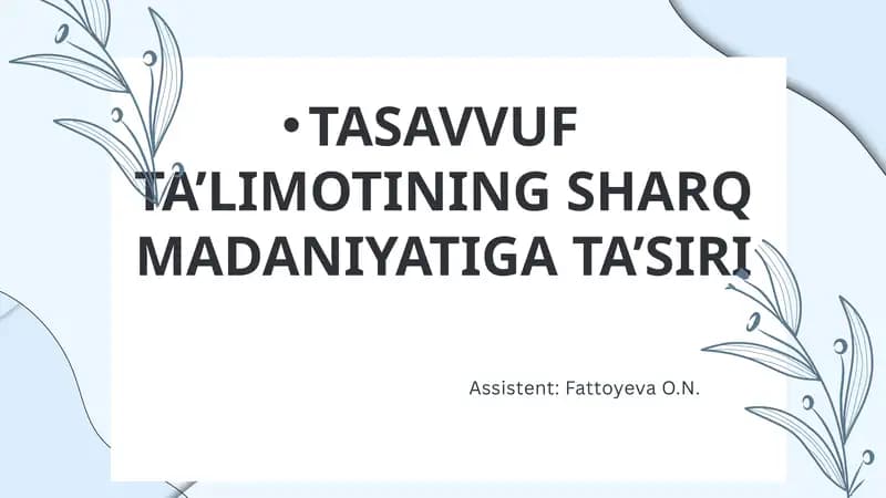 TASAVVUF TA’LIMOTINING SHARQ MADANIYATIGA TA’SIRI