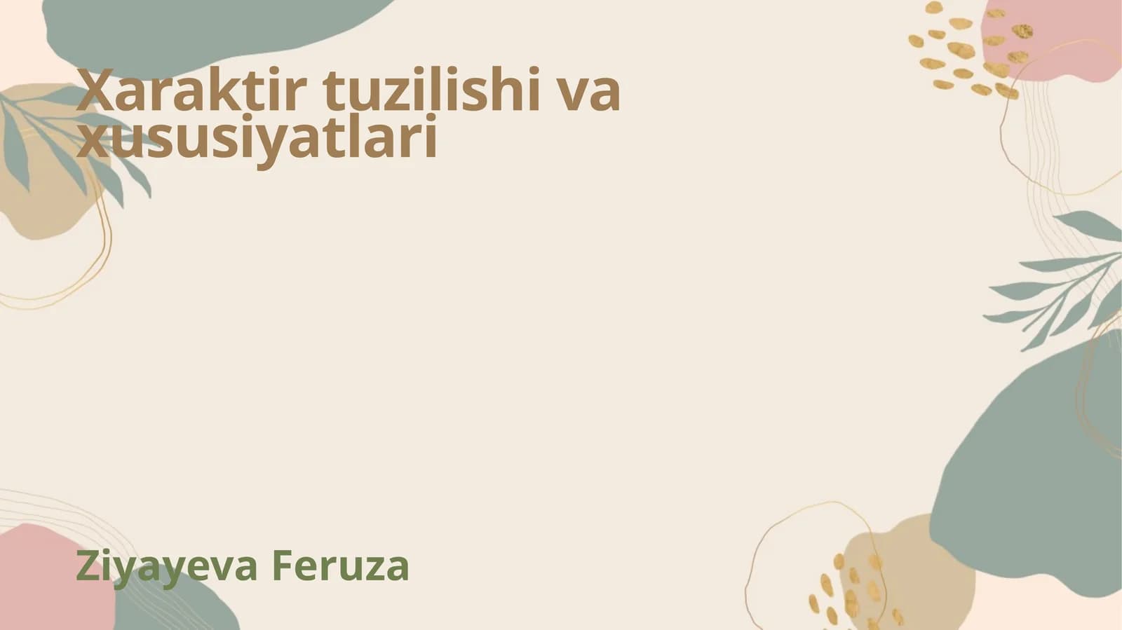 Xaraktir tuzilishi va xususiyatlari