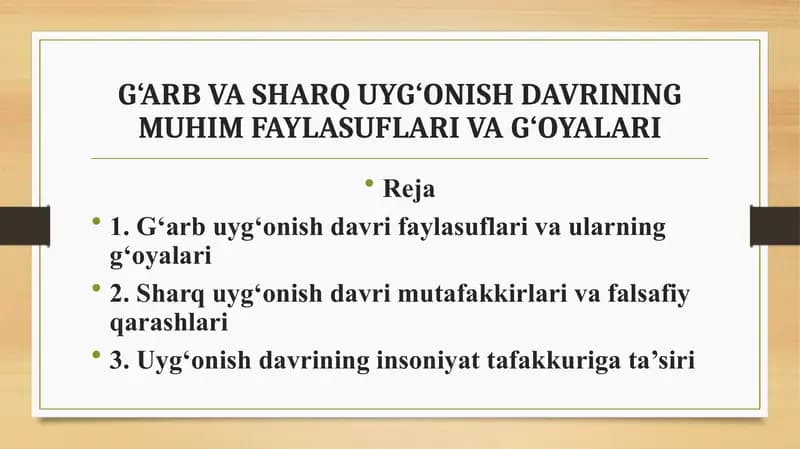 G‘ARB VA SHARQ UYG‘ONISH DAVRINING MUHIM FAYLASUFLARI VA G‘OYALARI
