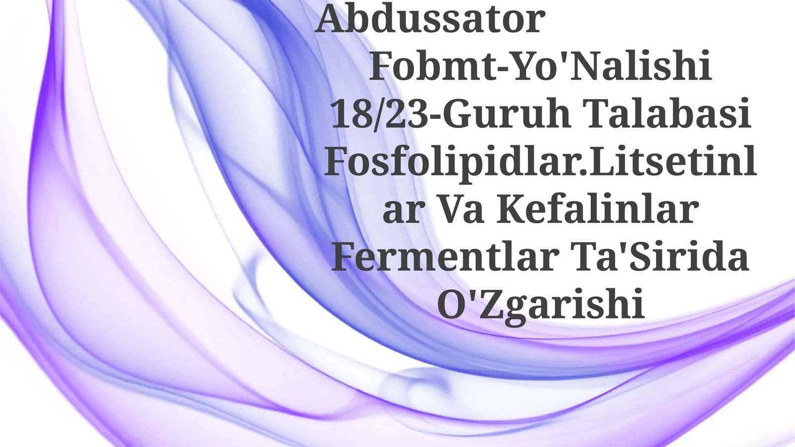 Fosfolipidlar.Litsetinlar Va Kefalinlar Fermentlar Ta'Sirida O'Zgarishi