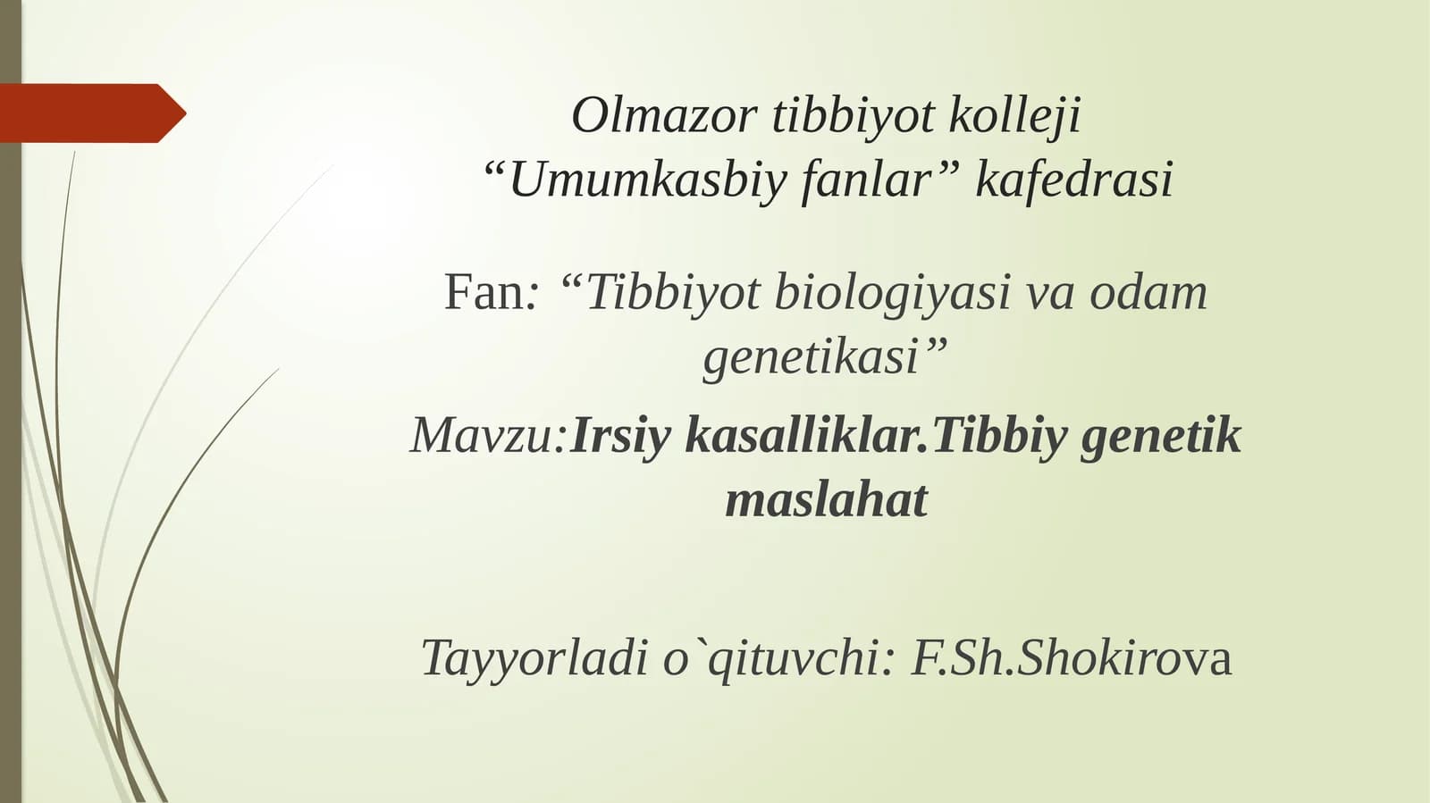 Irsiy kаsаlliklаr.Tibbiy gеnеtik mаslаhаt