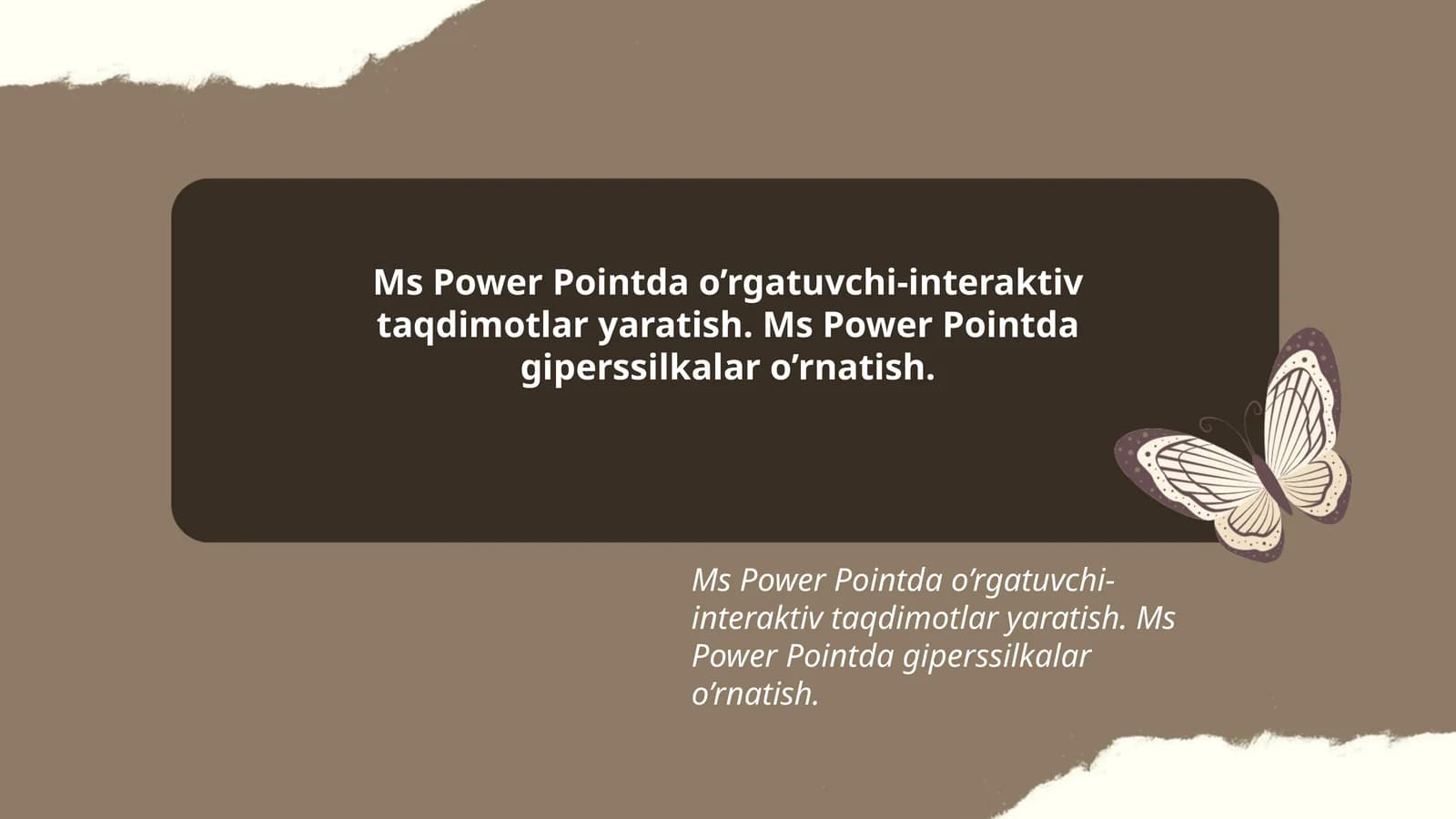 Ms Power Pointda o’rgatuvchi-interaktiv taqdimotlar yaratish