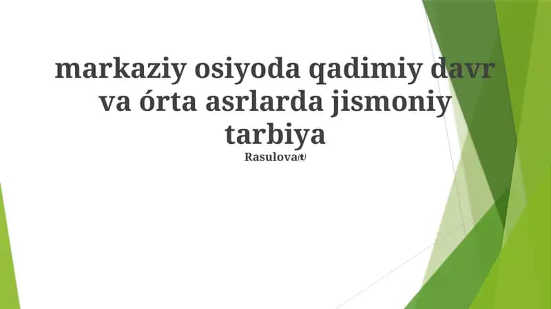 Markaziy Osiyoda jismoniy tarbiya tarixi