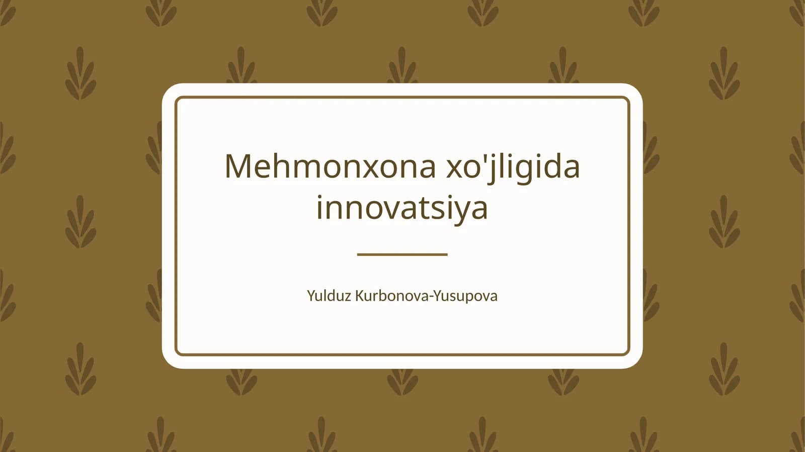 Mehmonxona xo'jligida innovatsiya