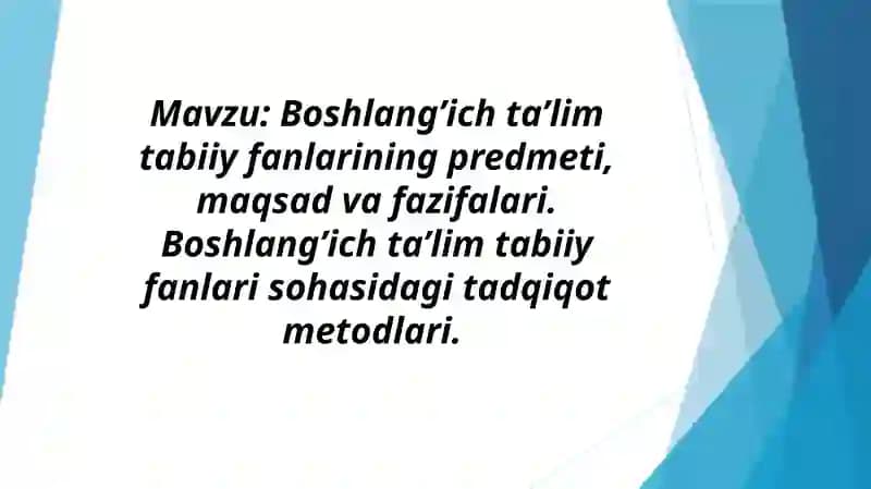 Tabiatshunoslikfanining predmeti, maqsadi va vazifasi