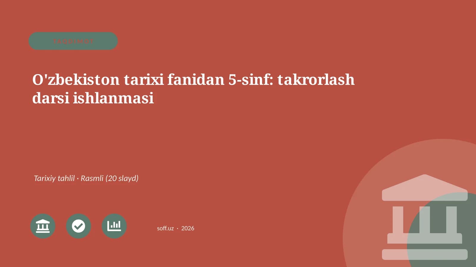 O'zbekiston tarixi fanidan 5-sinf: takrorlash darsi ishlanmasi