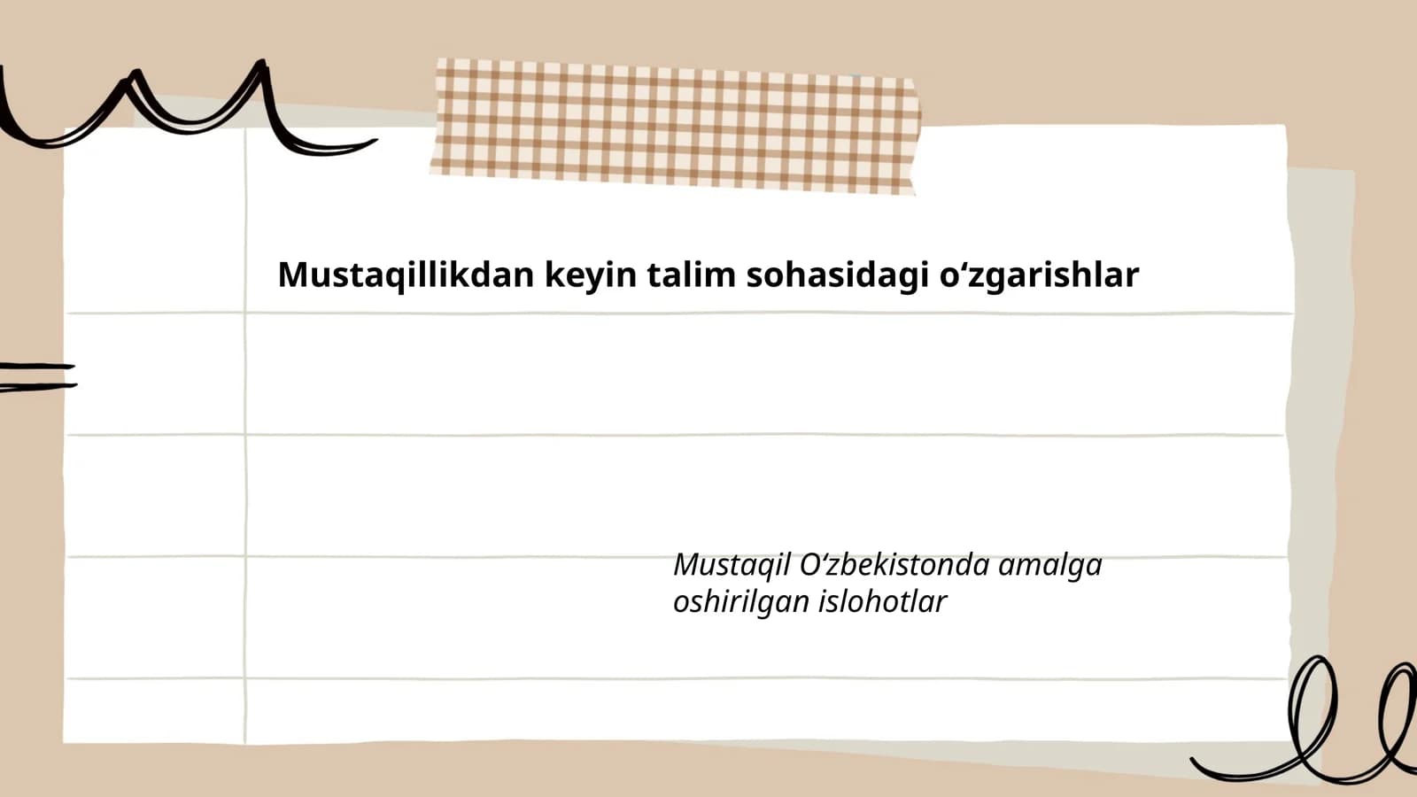 Mustaqillikdan keyin talim sohasidagi oʻzgarishlar