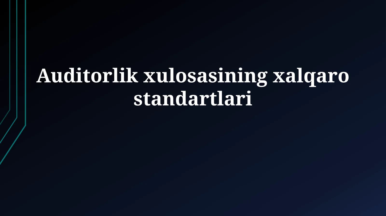 Auditorlik xulosasining xalqarostandartlari