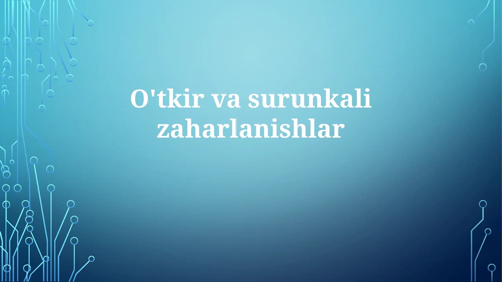 O'tkir vasru nkalizaharlanishlar