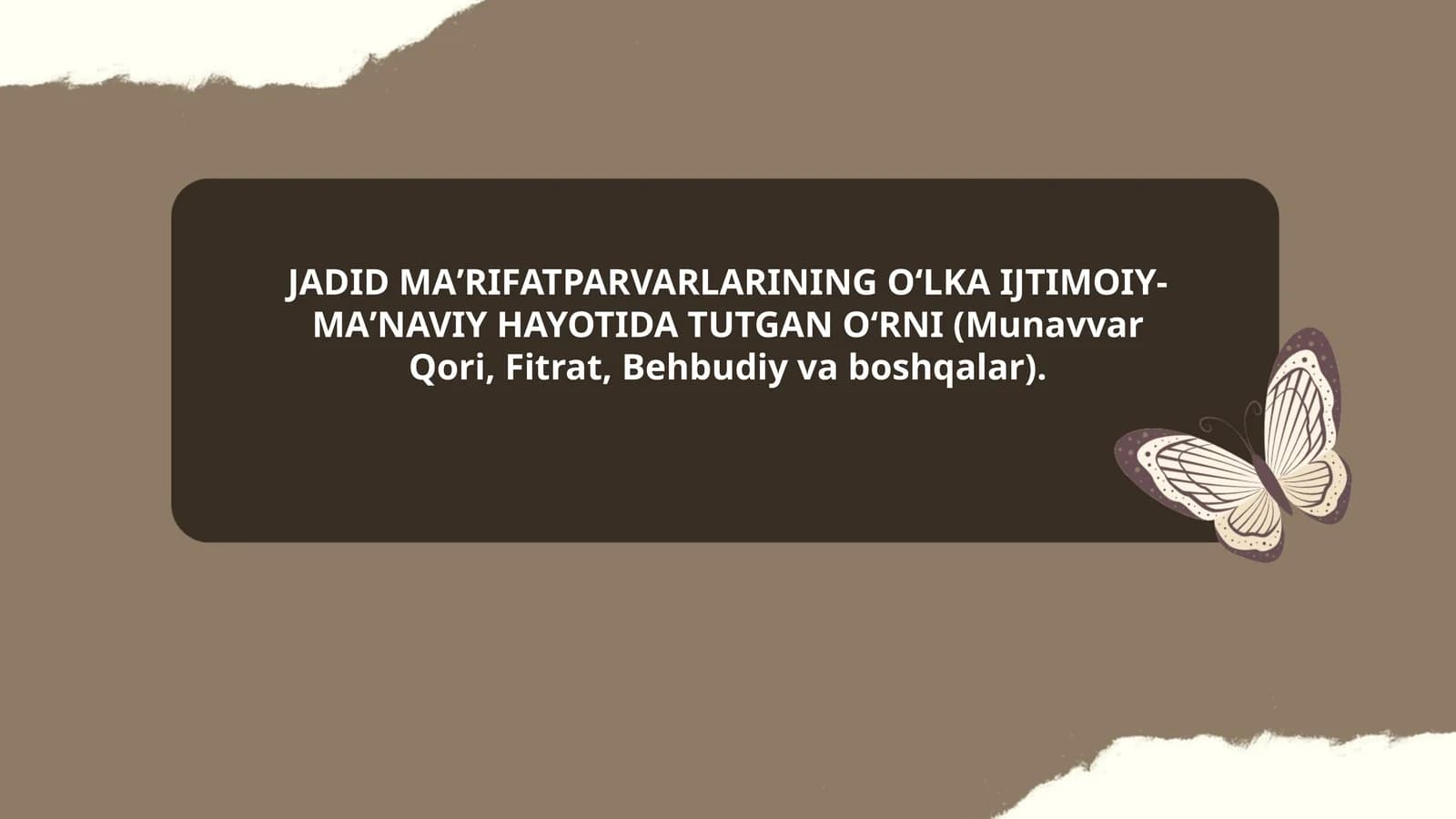 JADID MAʼRIFATPARVARLARINING OʻLKA IJTIMOIY-MAʼNAVIY HAYOTIDA TUTGAN OʻRNI (Munavvar Qori, Fitrat, Behbudiy va boshqalar)