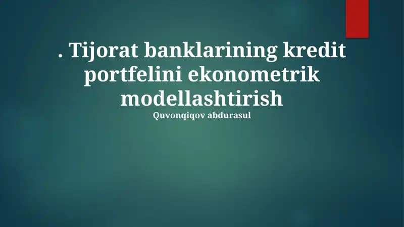 Tijorat banklarining kredit portfelini ekonometrik modellashtirish