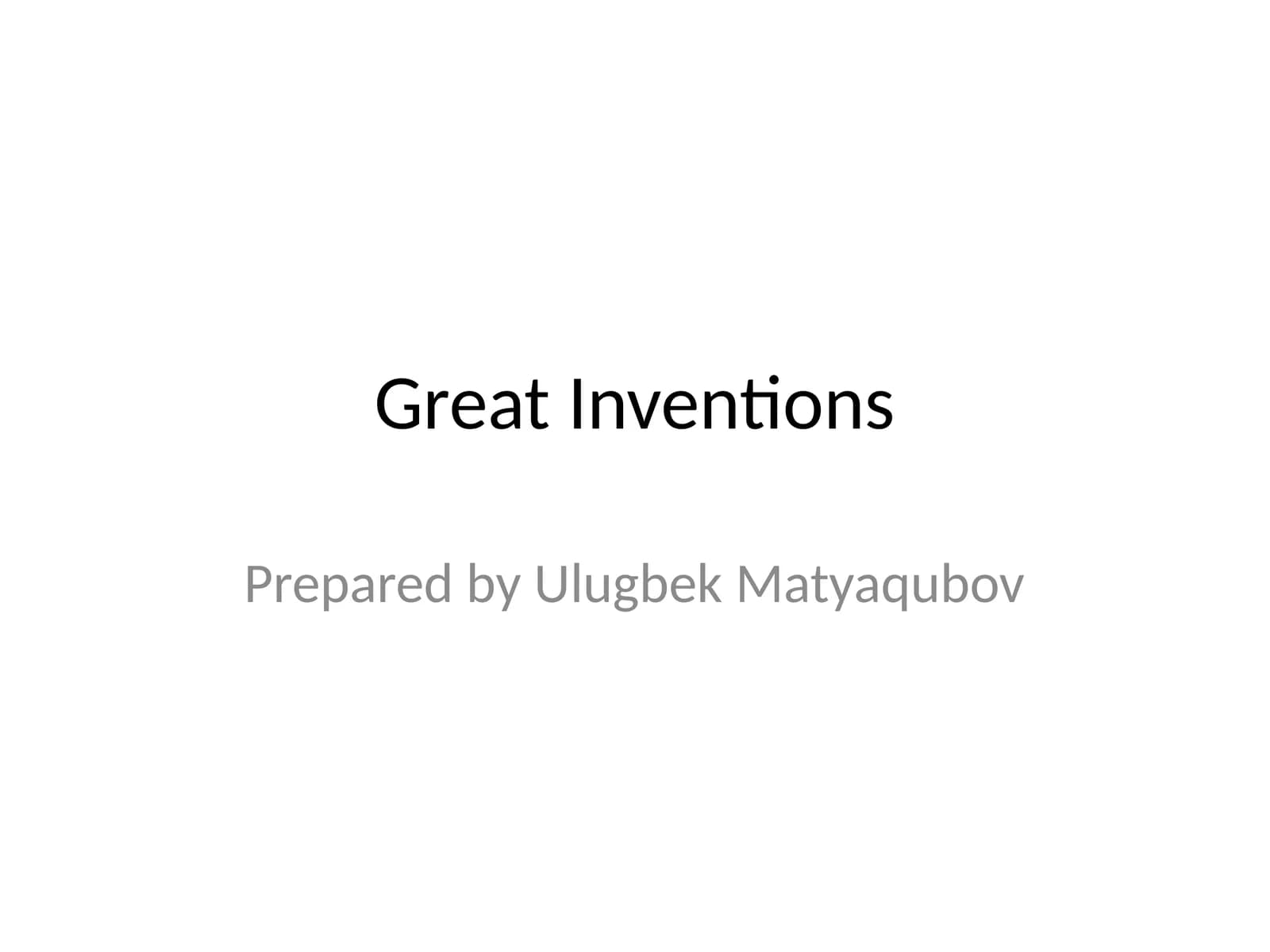 Great Inventions