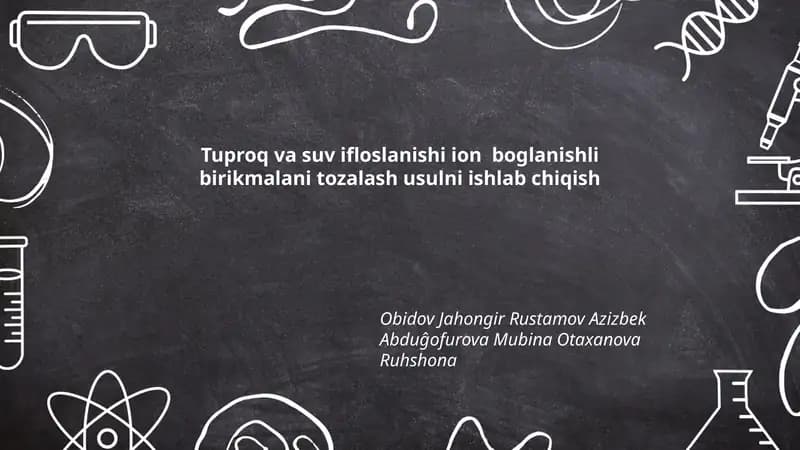 Tuproq va suv ifloslanishi ion boglanishli birikmalani tozalash usulni ishlab chiqish