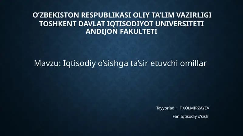 Iqtisodiyo’sishgata’siretuvchiomillar