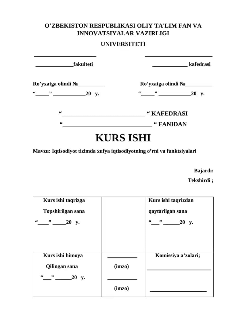 Iqtisodiyot tizimda xufya iqtisodiyotning o’rni va funktsiyalari mavzusida kurs ishi