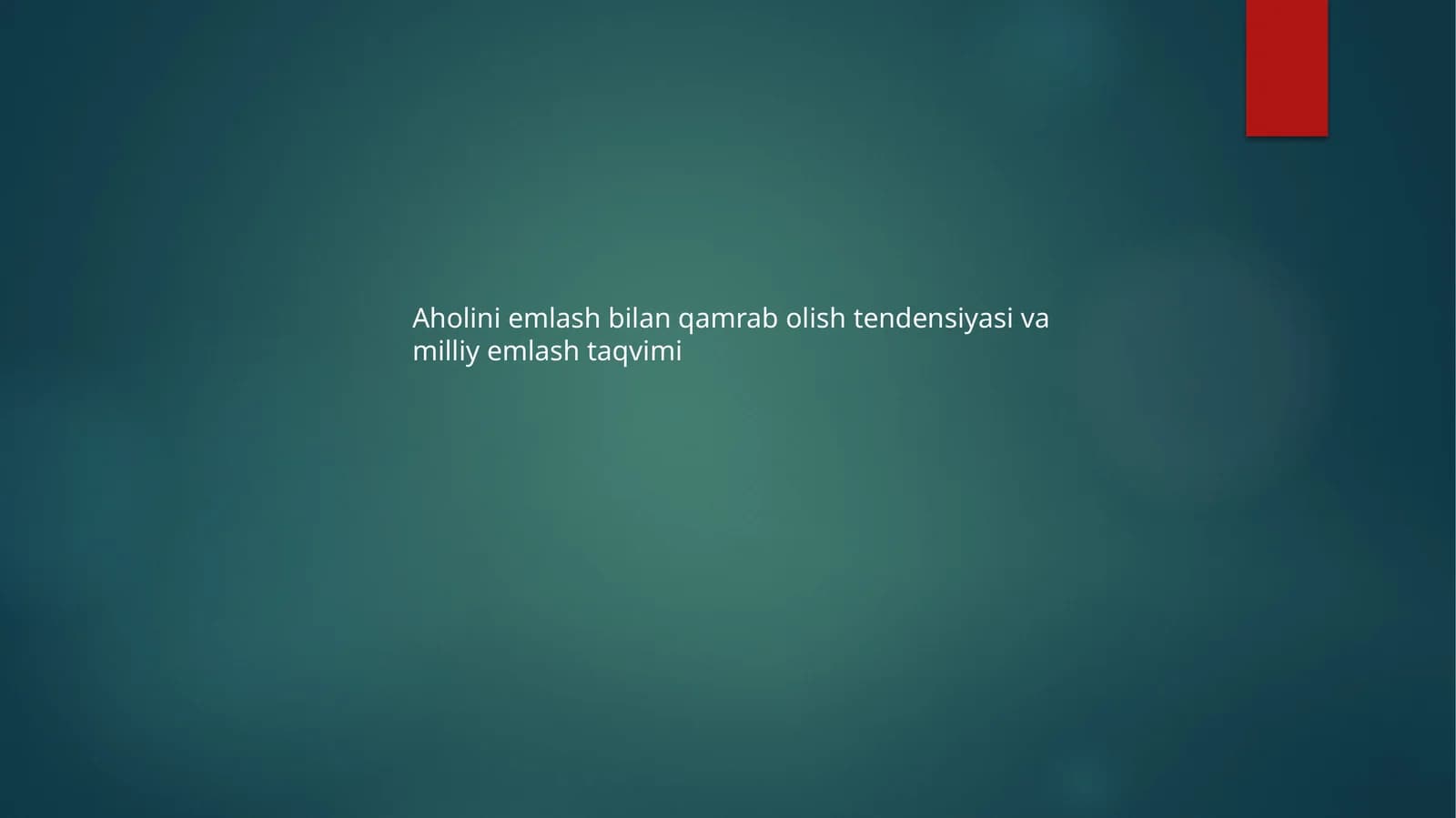 Aholini emlash bilan qamrab olish tendensiyasi va milliy emlash taqvimi
