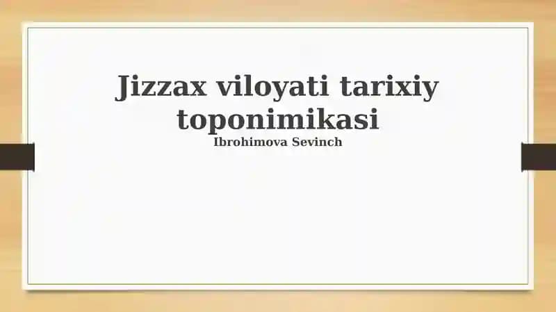 Jizzax viloyati tarixiy toponimikasi
