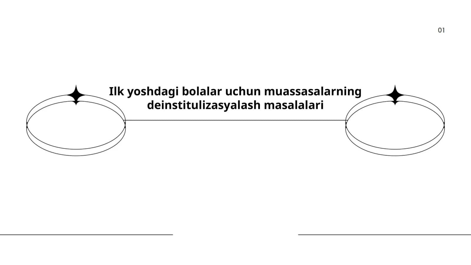 Ilk yoshdagi bolalar uchun muassasalarning deinstitulizasyalash masalalari