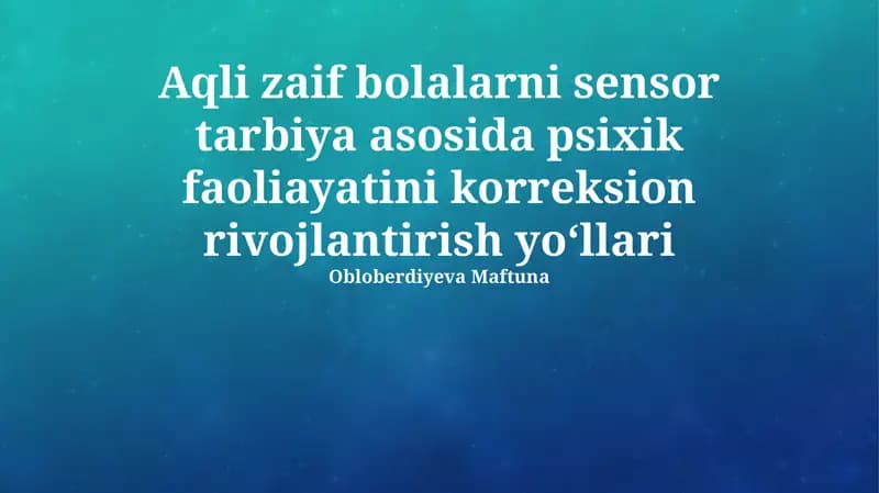 Sensorli ta'lim va psixik faoliyat rivojlanishi