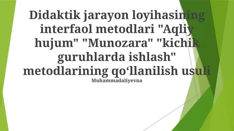 Didaktik jarayon loyihasining interfaol metodlari