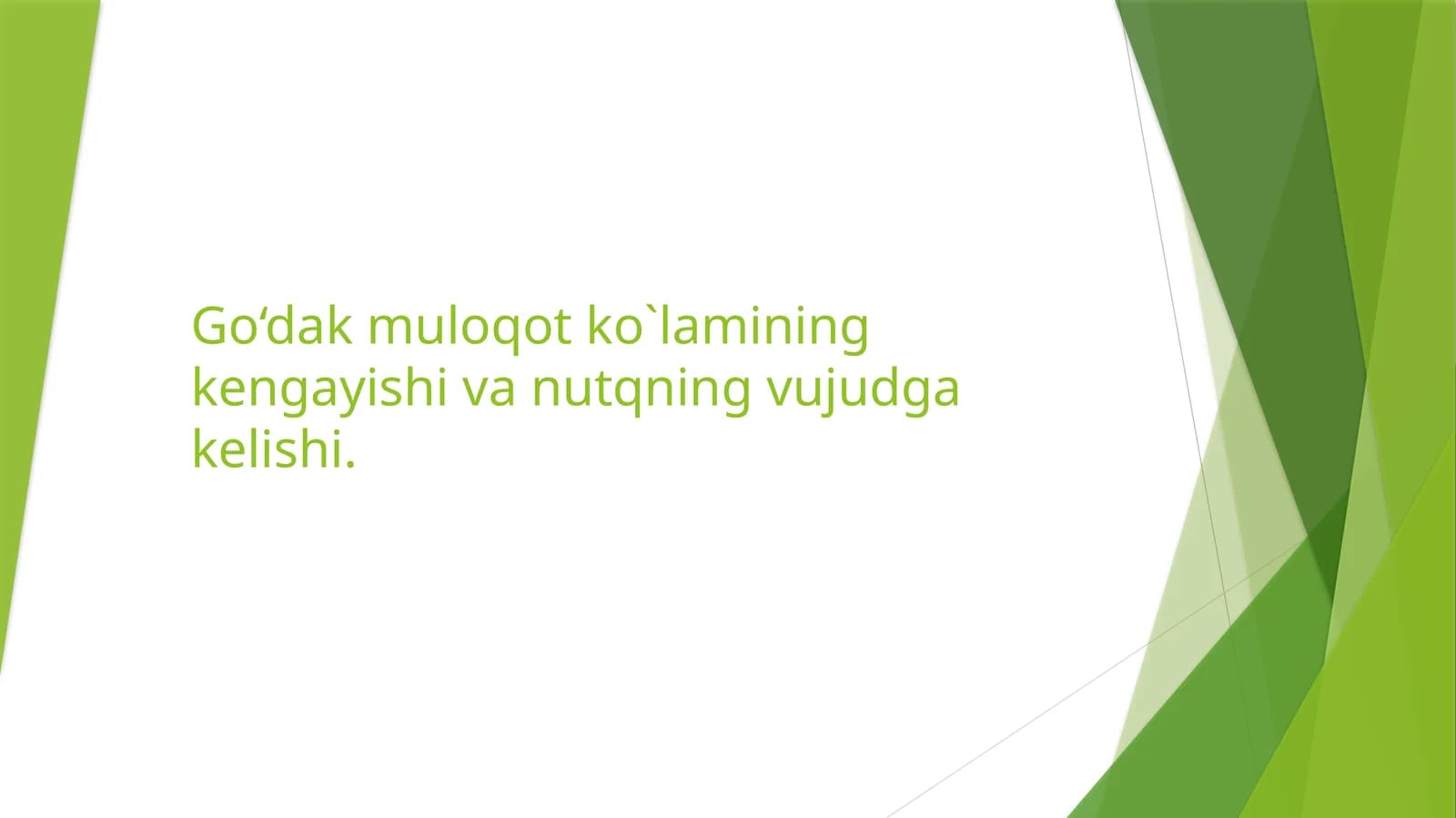 Go'daqlik va nutq mavqelarining ta'limida asosiy tushunchalar