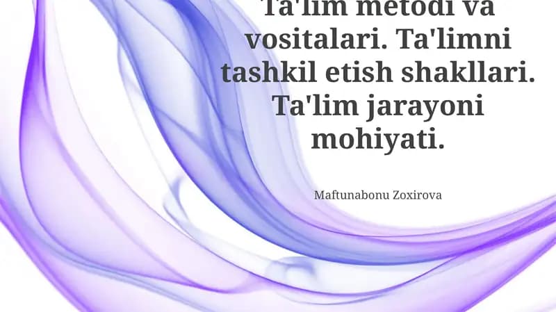 Ta'lim Metodi va Vositalari