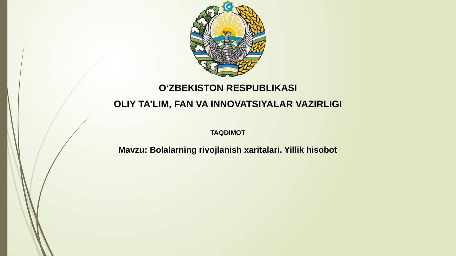 Bolalarning rivojlanish xaritalari. Yillikhisobot