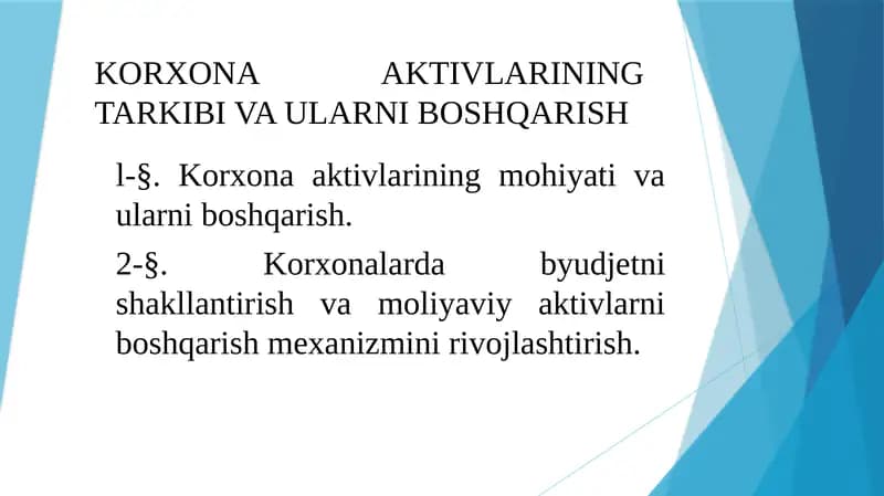 Korxona aktivlarining tarkibi va ularni boshqarish
