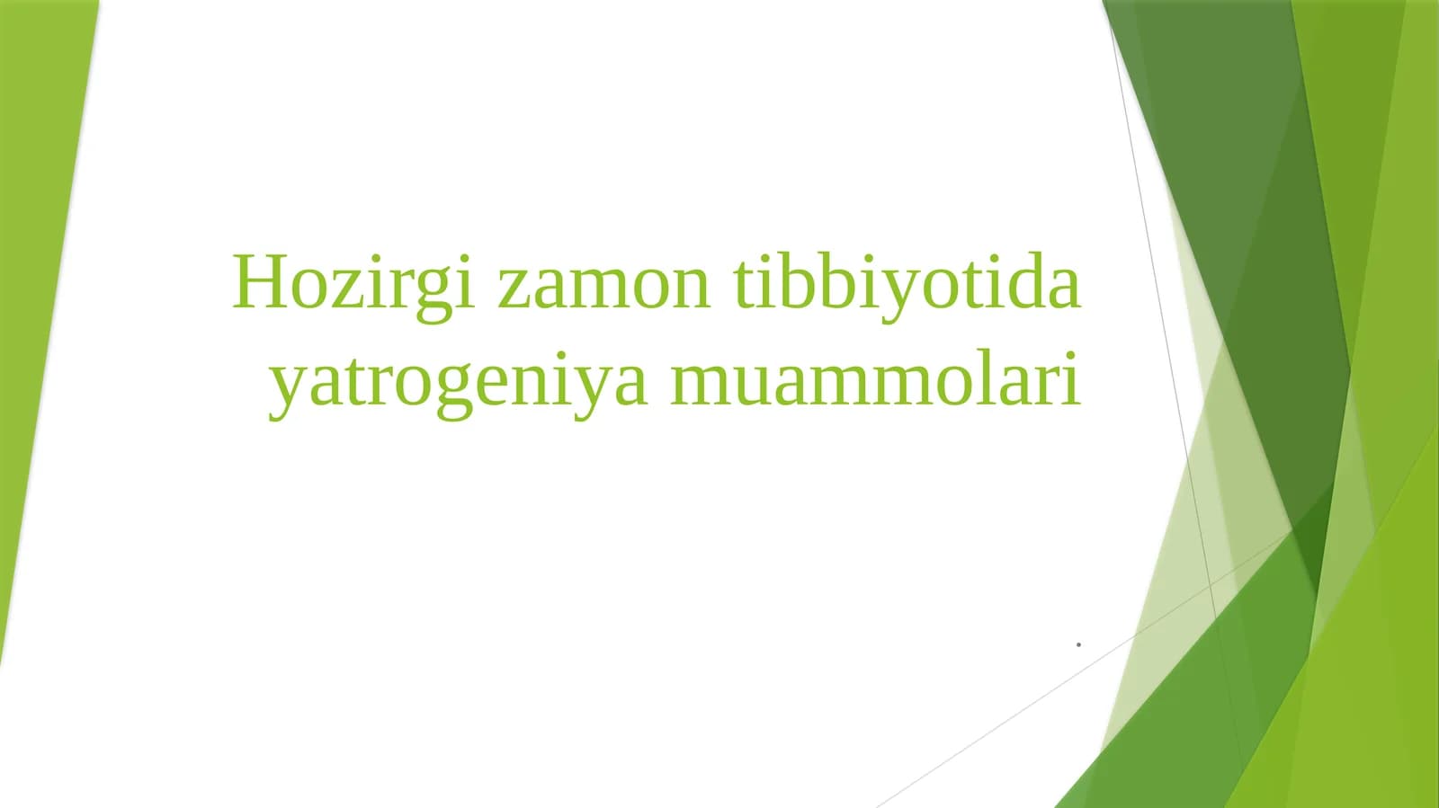 Hozirgi zamonda tibbiyotida yatrogeniyam