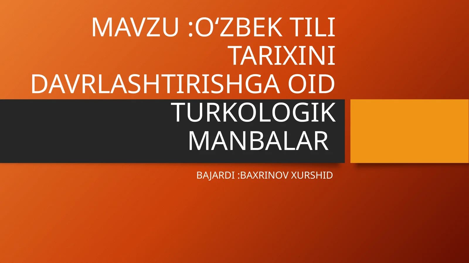Oʻzbek tili tarixini davrlashtirishga oid turkologik manbalar