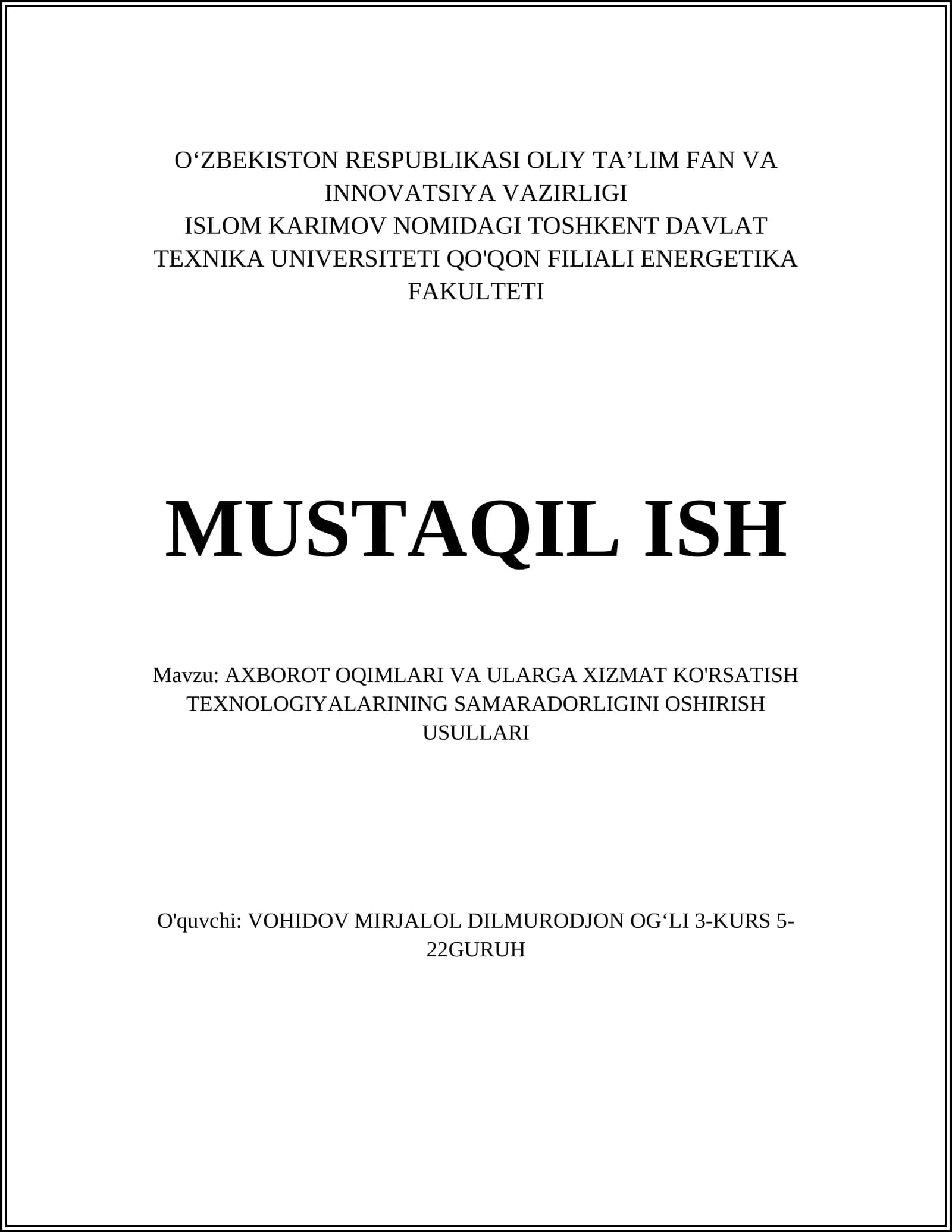 AXBOROT OQIMLARI VA ULARGA XIZMAT KO'RSATISH TEXNOLOGIYALARINING SAMARADORLIGINI OSHIRISH USULLARI