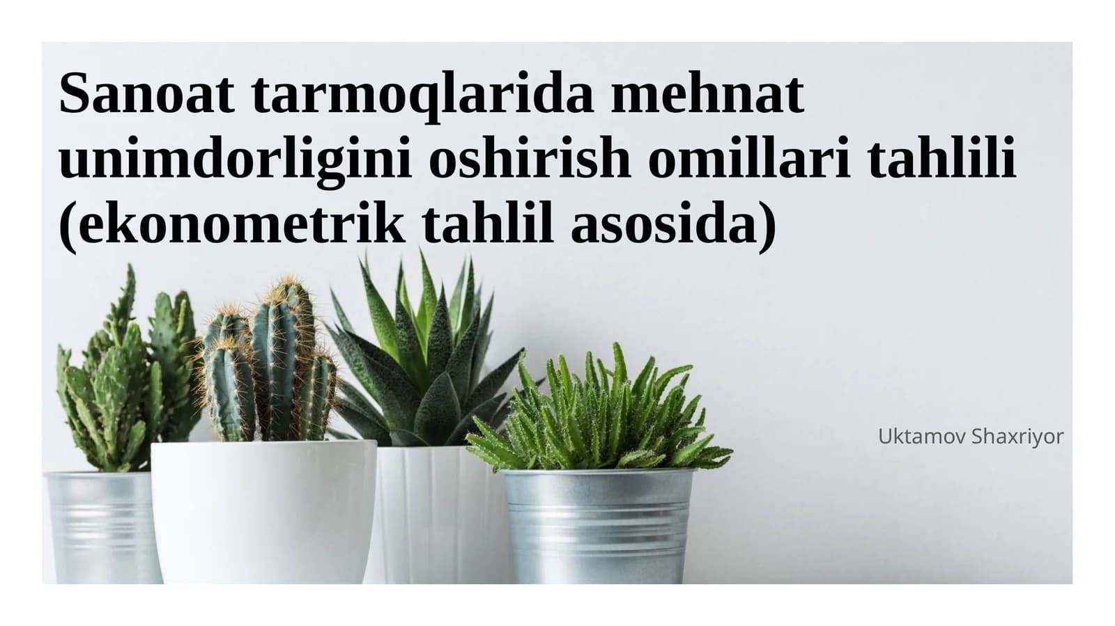 Sanoat tarmoqlarida mehnat unimdorligini oshirish omillari tahlili (ekonometrik tahlil asosida)