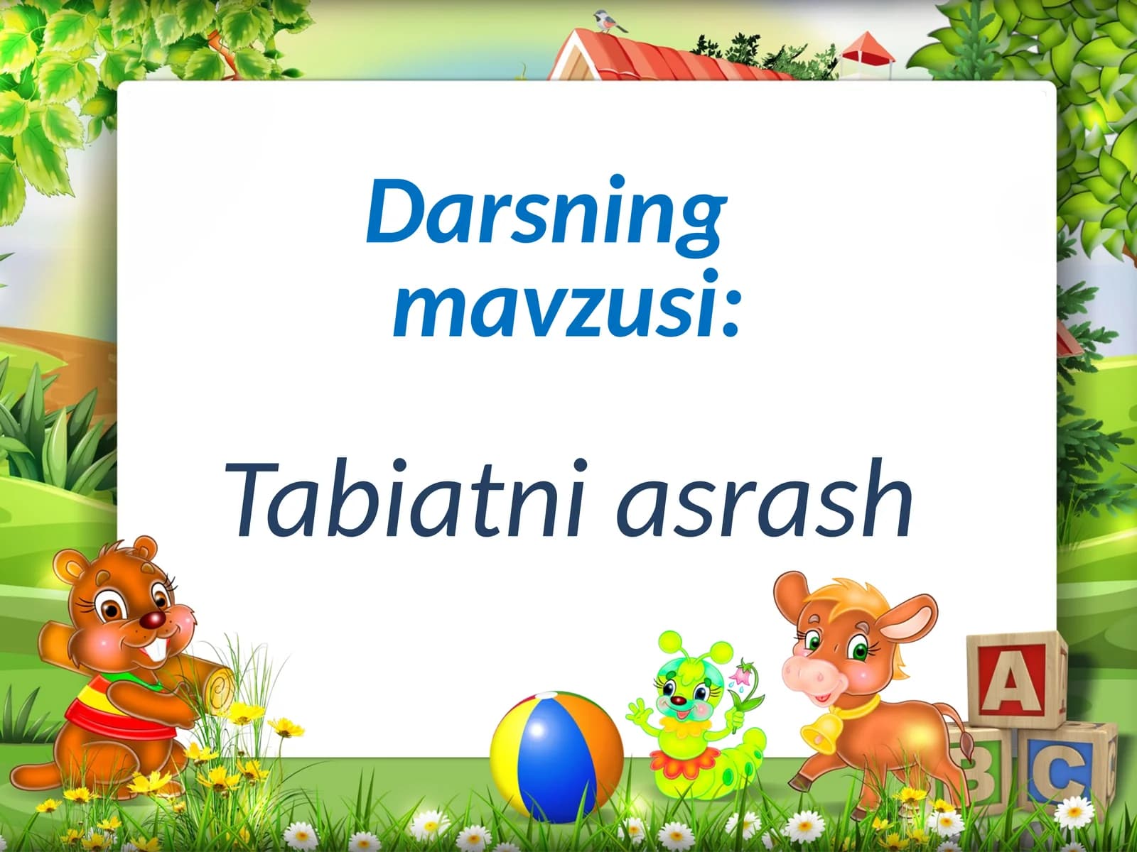 3-sinf Tabiiy Fan (Science) Tabiatni asrash mavzusida dars ishlanma