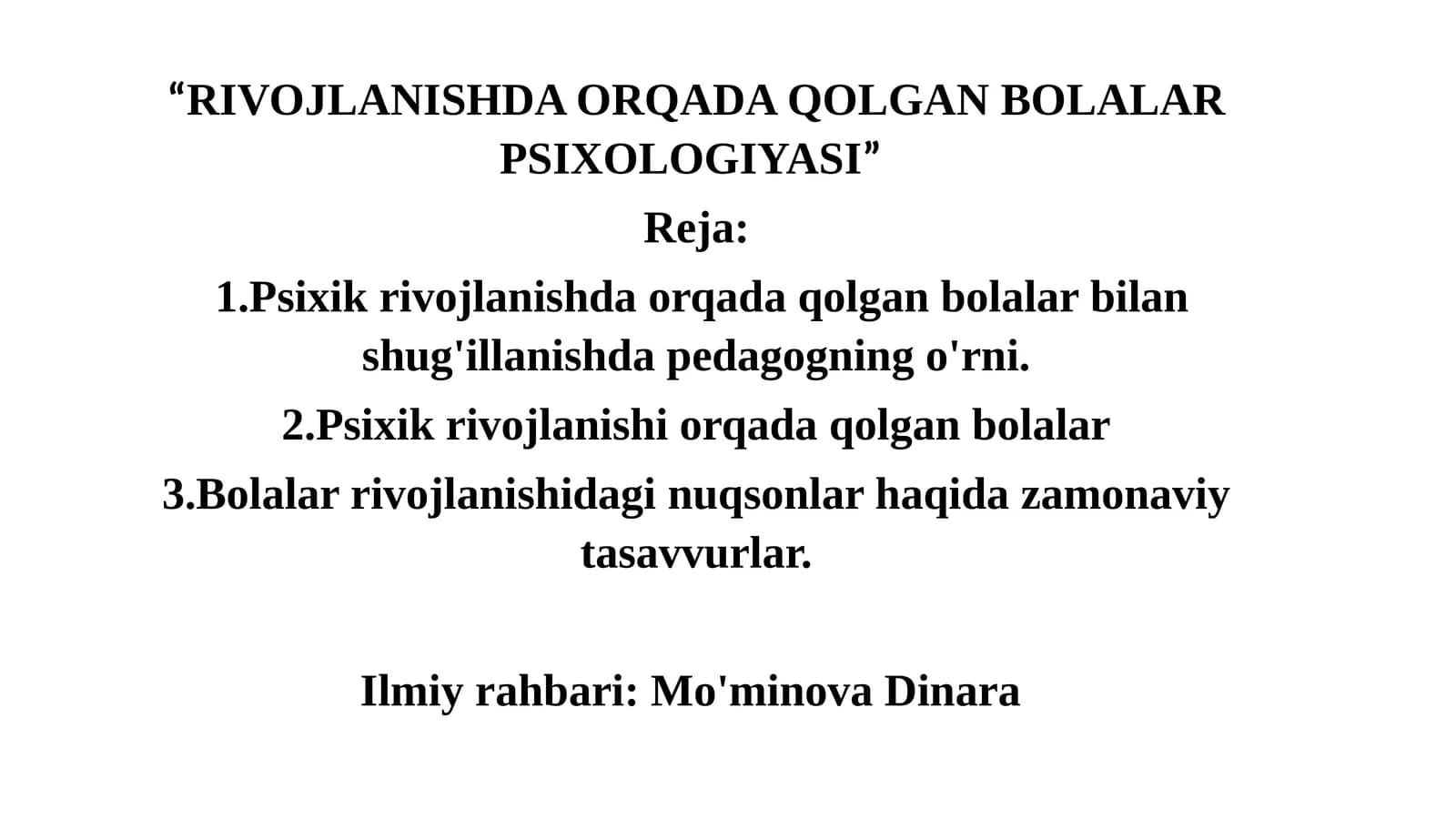 RIVOJLANISHDA ORQADA QOLGAN BOLALAR PSIXOLOGIYASI