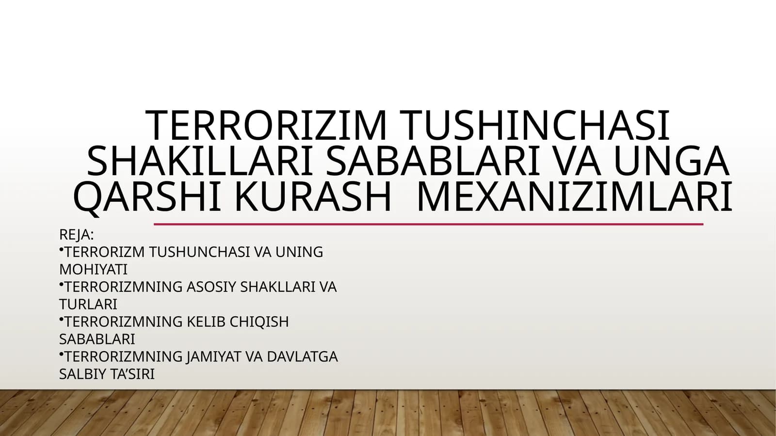 Terrorizim tushinchasi shakillari sabablari va unga qarshi kurash mexanizimlari