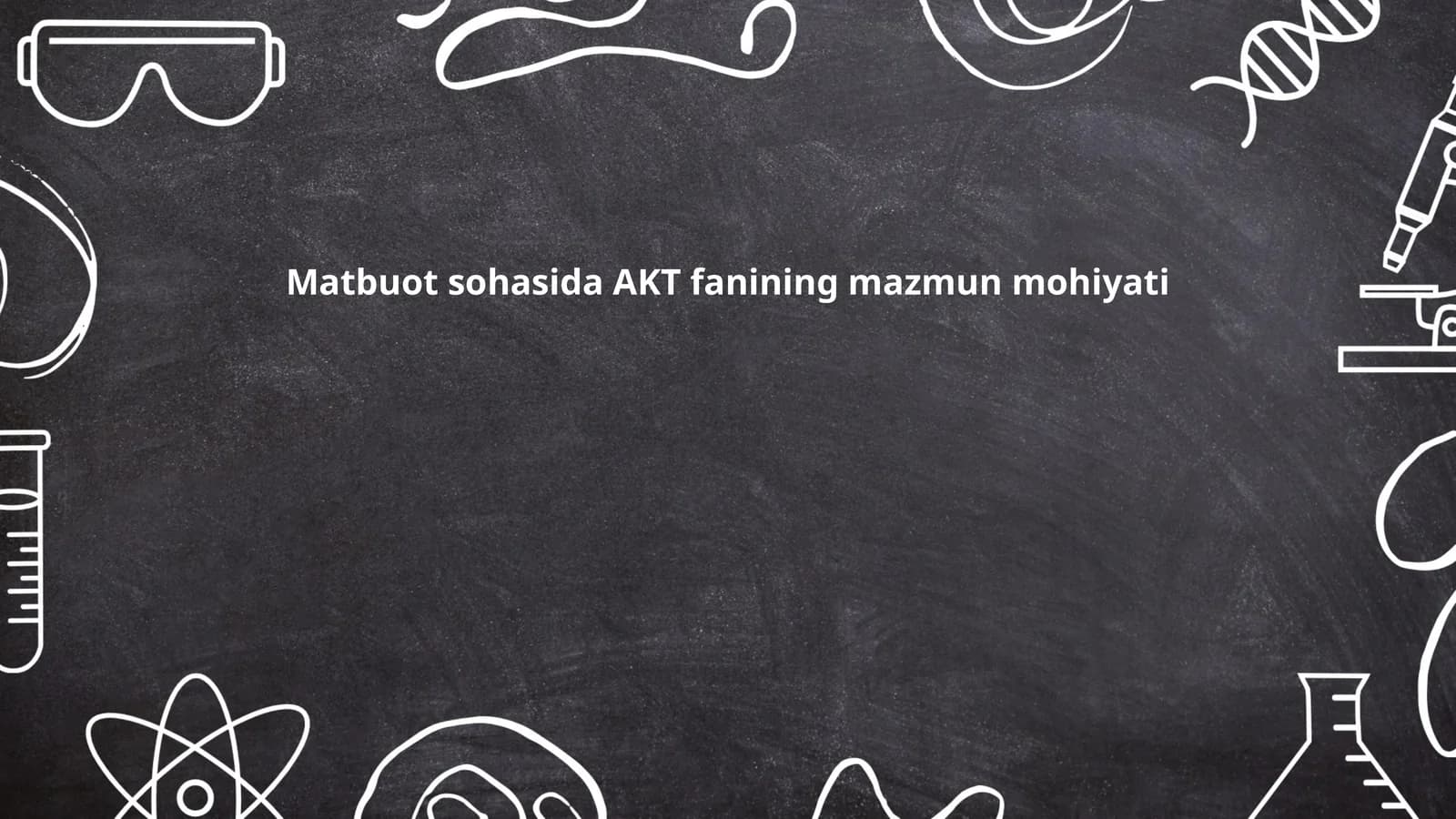 Matbuot sohasida AKT fanining mazmun mohiyati