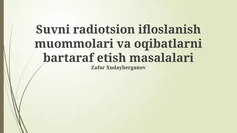 Suvni radiotsion ifloslanish muommolari va oqibatlarni bartaraf etish masalalari