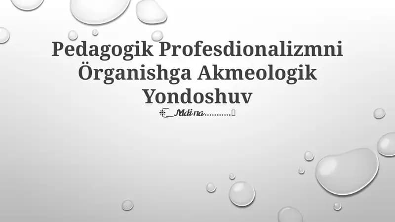 Pedagogik Profesdionalizmni Örganishga Akmeologik Yondoshuv