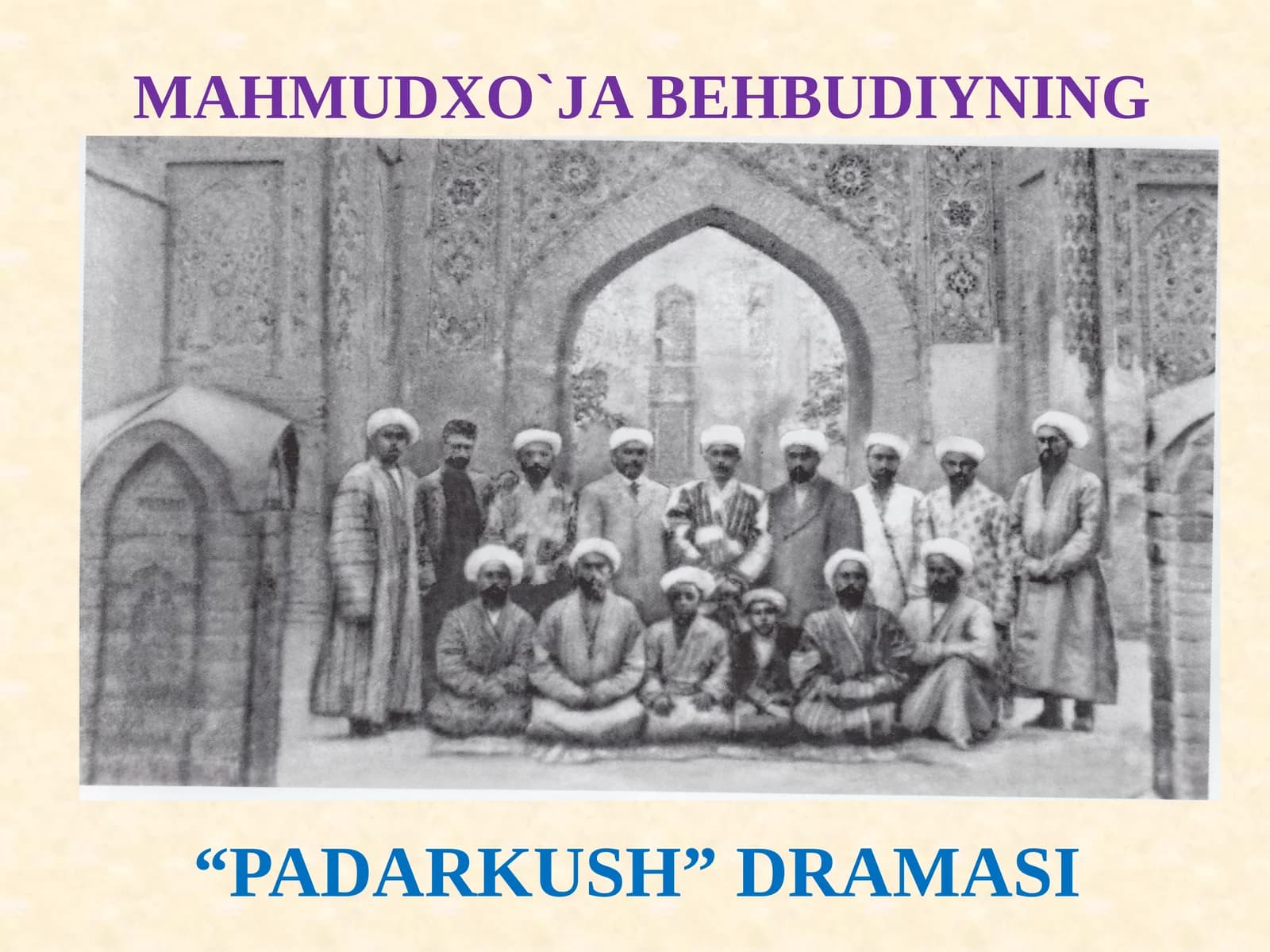 MAHMUDXO`JA BEHBUDIYNING “PADARKUSH” DRAMASI