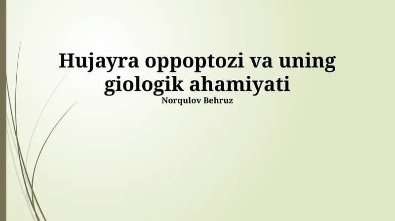Hujayra oppoptozi va uning giologik ahamiyati