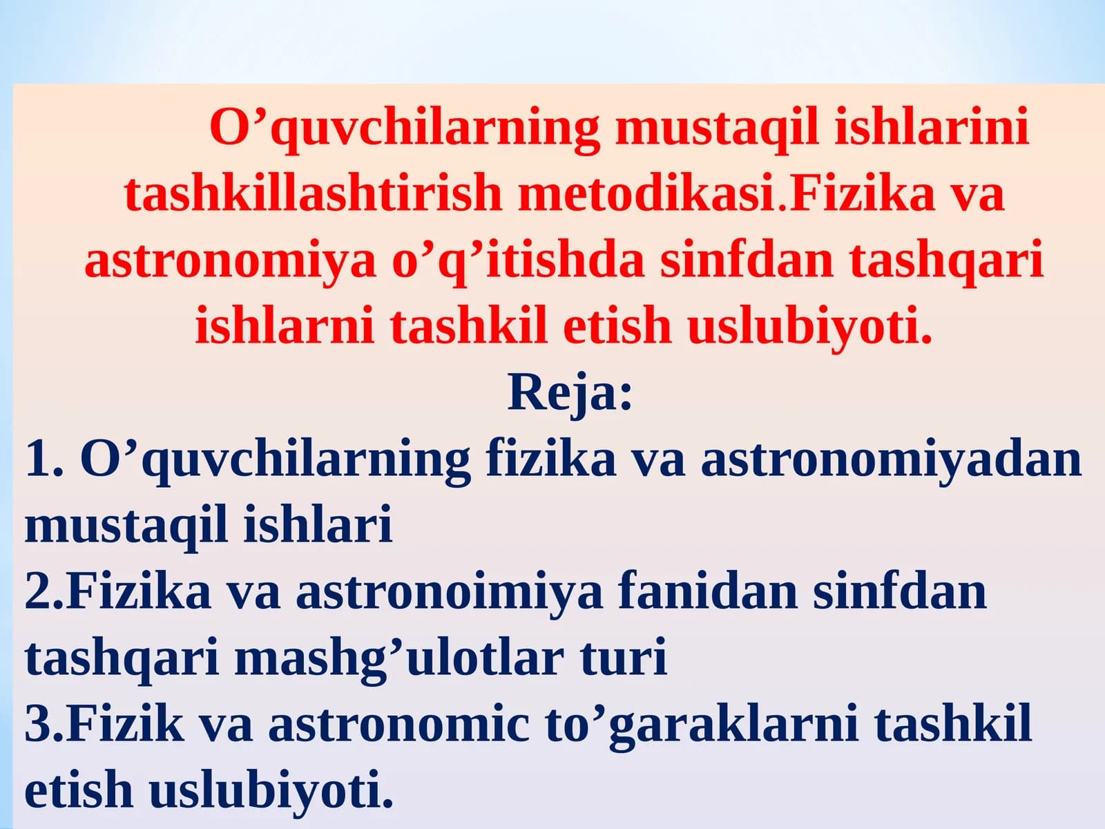 Fizikavaastronomiyao’q’itishdasinfdantashqariishlarnitashkiletishuslubiyoti
